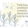 SEMBRADORAS.Felícitas, la profesora que conecta emocionalmente con la tierra