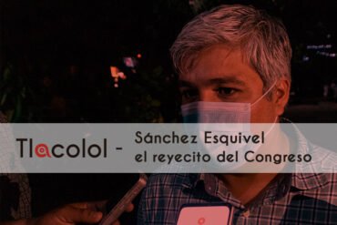 Sánchez Esquivel el reyecito del Congreso